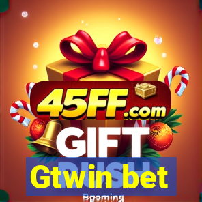 Gtwin bet